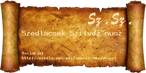 Szedlacsek Szilvánusz névjegykártya